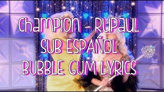 Champion - RuPaul // Español