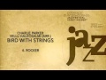 (4/9) Rocker - Charlie Parker & Vellu Halkosalmi (arr.) - Bird with Strings