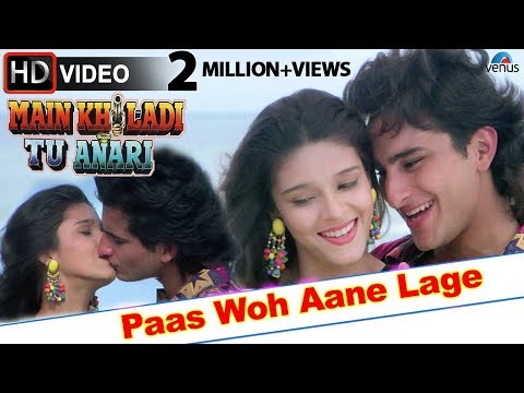 Paas Woh Aane Lage (HD) Full Video Song | Main Khiladi Tu Anari | Saif Ali Khan, Rageshwari |