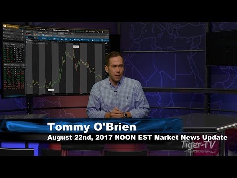 August 22nd  NOON EST Market Update with Tommy O'Brien on TFNN