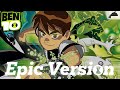 Ben 10 - Main Intro Theme | Epic Orchestral Version