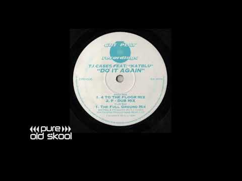 TJ CASES FEAT KATBLU -  DO IT AGAIN