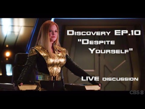 LIVE Discussion and Review of Discovery EP.10 "Despite Yourself"
