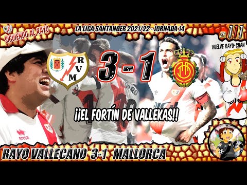 ¡¡El Fortín de Vallekas!! | J14 - Rayo Vallecano 3 Mallorca 1 | 2021/22