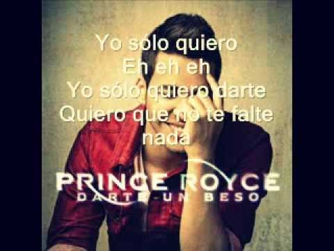 Letra Darte Un Beso - Letra - PRINCE ROYCE (original)..