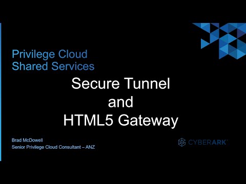 3 Cyberark Privilege Cloud Secure Tunnel And Html5 Gateway