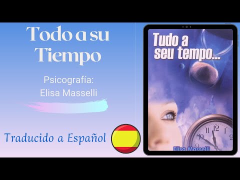 Todo a Su Tiempo - Elisa Masselli - Espíritu Marcelo - 4/13