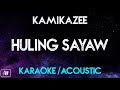 Kamikazee - Huling Sayaw (Karaoke/Acoustic Instrumental)