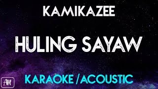 Kamikazee - Huling Sayaw (Karaoke/Acoustic Instrumental)