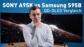 Sony A95K vs Samsung S95B - Welcher QD-OLED 4K TV ist besser?