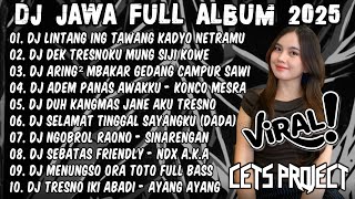 Download lagu DJ JAWA FULL ALBUM 2025 - DJ LINTANG ING TAWANG KADYO NETRAMU || DJ KAWITAN SINAWANG X AKU CAH KERJO mp3