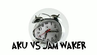 Download lagu JAMRUD - AKU VS JAM WAKER LIRIK mp3
