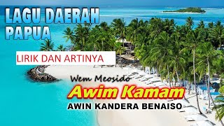 Download lagu LAGU DAERAH BIAK PAPUA AWIN KANDERA BENAISO LIRIK DAN ARTINYA mp3 Download lagu LAGU DAERAH BIAK PAPUA AWIN KANDERA BENAISO LIRIK DAN ARTINYA mp3