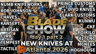 More New Knives from Blade Show Atlanta 2026 - Day 1 Part 2