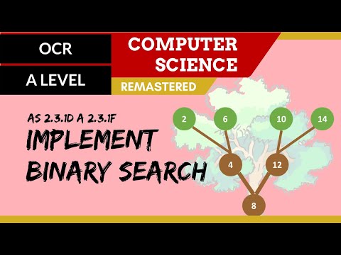 150. OCR A Level (H046-H446) SLR25 - 2.3 Implement binary search