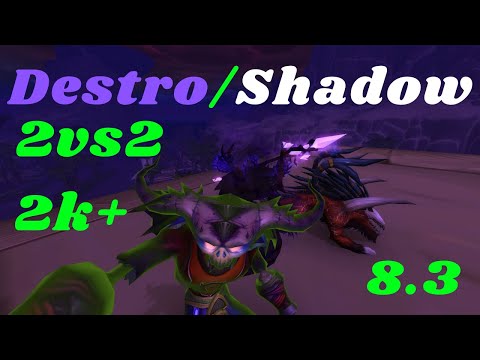[8.3] Destro Warlock & Shadowpriest 2vs2 Arena BfA Saison 4 - Warm up!