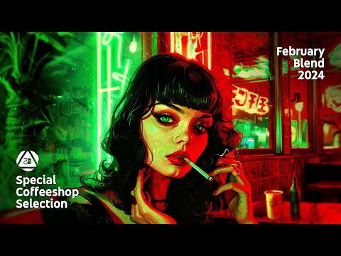 Special Coffeeshop Selection • February Blend 2024 • Perfect Chill & Background Music [Seven Beats]