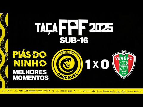 PIÁS DO NINHO | COPA PARANÁ SUB-16 | CASCAVEL 1 x 0 VERÊ | 2025