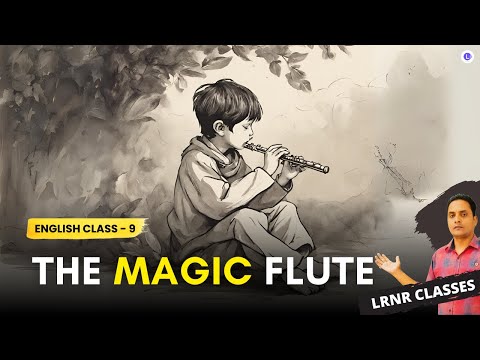 The Magic Flute Class 9 English Chapter 4 | Non-Detailed Text | Odia Medium | LRNR Classes