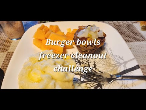 Burger Bowls #freezercleanoutchallenge