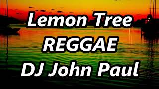 Lemon Tree - Fools Garden ft DJ John Paul REGGAE