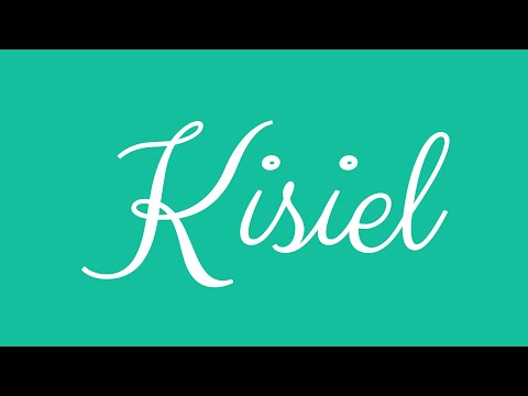 Learn how to Write the Name Kisiel Signature Style in Cursive Writing
