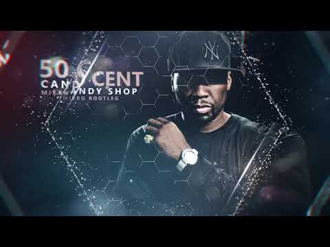 50 Cent - Candy Shop (Mikro Bootleg)