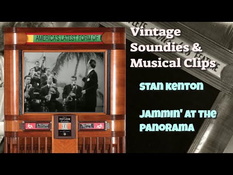 Vintage Soundie~Stan Kenton~Jammin' at the Panorama  {1940s}