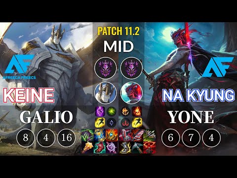 AF Keine Galio vs AF.A Na Kyung Yone Mid - KR Patch 11.2