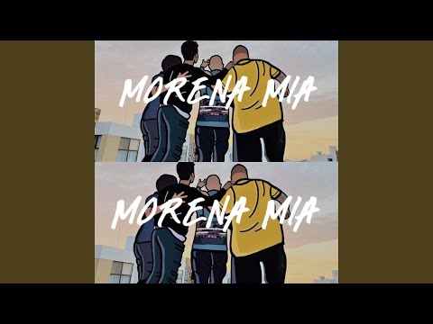 Morena Mia (feat. Dary Alva, Bambi Bambam, Daiton., CV$tro & EdelBeats)