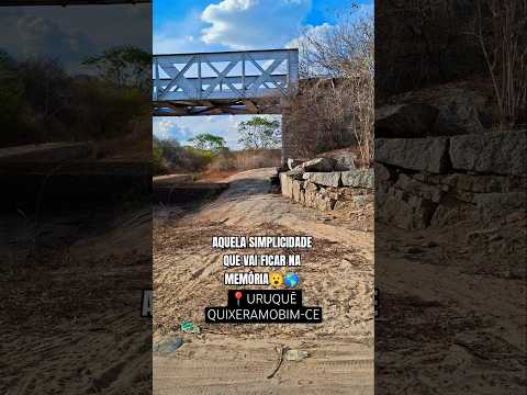 PONTE DO RIO URUQUÊ 🌉🏜 #ponte #uruquê #quixeramobim #ceará #sertão #gilnosertão
