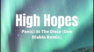 High Hopes - Panic! At The Disco (Don Diablo Remix) [lyrics]