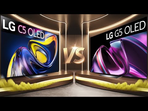 LG C5 OLED vs LG G5 OLED -  Best Pick for 2025  & Full Review