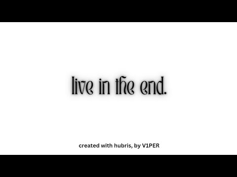 live in the end.