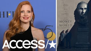 Jessica Chastain Blasts Alleged 'All The Money In The World' Pay Disparity | Access