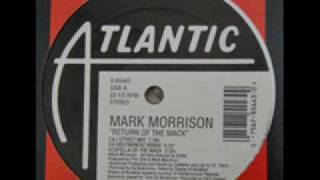Mark Morrison - Return of the mack (C & J Street Mix)