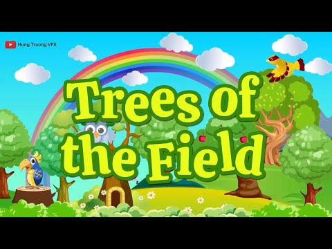 The Trees Of The Field | Christian Songs For Kids