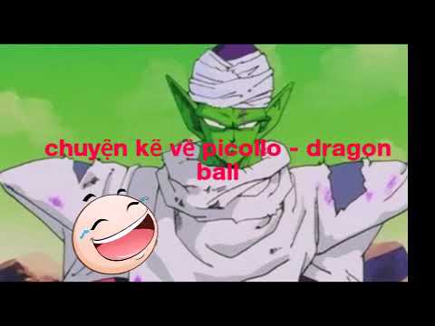 Nhạc ảnh Ráp về : piccolo - dragon ball
