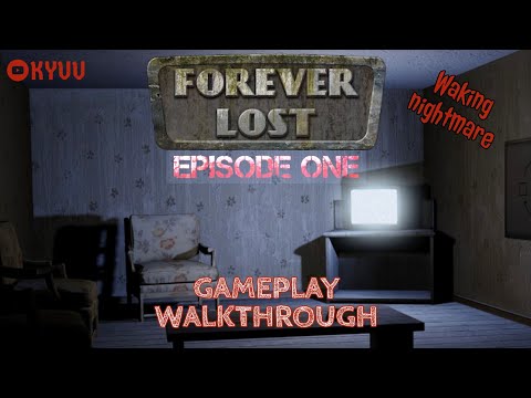 Forever Lost: Episode 1 [Glitch Games] ⁛ KYUU - YouTube