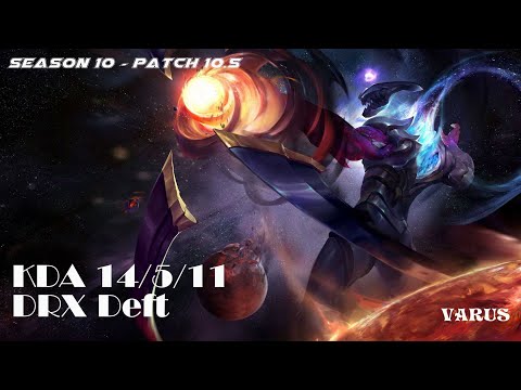 DRX Deft Varus vs Senna ADC - Patch 10 5 Ranked Solo