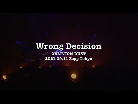OBLIVION DUST - Wrong Decision [2021.09.11 Zepp Tokyo]