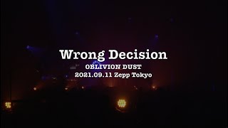OBLIVION DUST - Wrong Decision [2021.09.11 Zepp Tokyo]