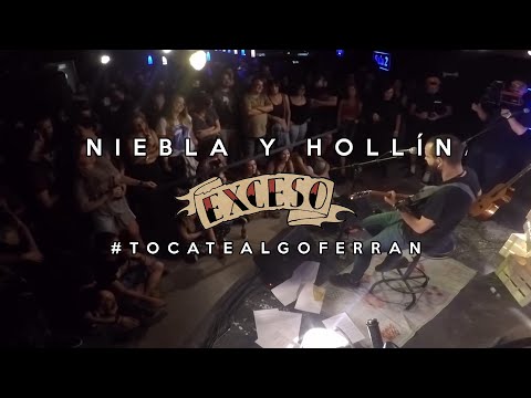 Ferran Exceso - Niebla y Hollín ( Exceso ) #TocateAlgoFerran Season 2