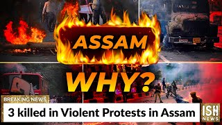 3 killed in Violent Protests in Assam