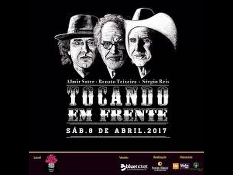 Show Tocando em Frente com Sérgio Reis, Almir Sater e Renato Teixeira