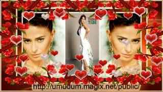 YILDIZ TİLBE  HABERİN OLSUN