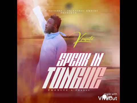 KPANTO "Speak In Tongue"(Prod By A.Fo4doe)