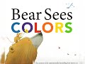 Bear Sees Colors By Karma Wilson  - Read Well - Read Aloud Videos for Kids.