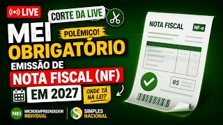 [CORTE] MEI Será Obrigado a Emitir Nota Fiscal em 2027? Onde Está Essa Lei?