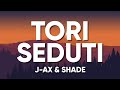 Shade ft J-Ax - TORI SEDUTI (Lyrics/Testo)